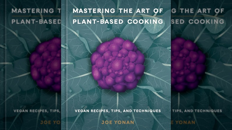 Mastering plant based cooking cookbook